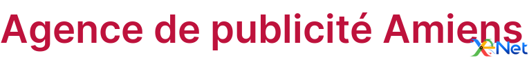 Agence de publicité Amiens
